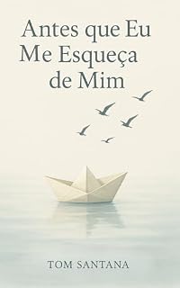 Livro Antes que Eu Me Esqueça de Mim