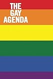 The Gay Agenda: Blank Lined Notebook by Journals For Everyone