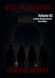 Livro Willow Shadows : Volume 01: As Minas Abandonadas de Nova Willow