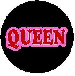 QUEEN Pinback Button 1.25" Pin / Badge