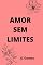 Livro Amor Sem Limites