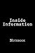 Inside Information: Notebook, 150 lined pages, softcover, 6 x 9 by Wild Pages Press