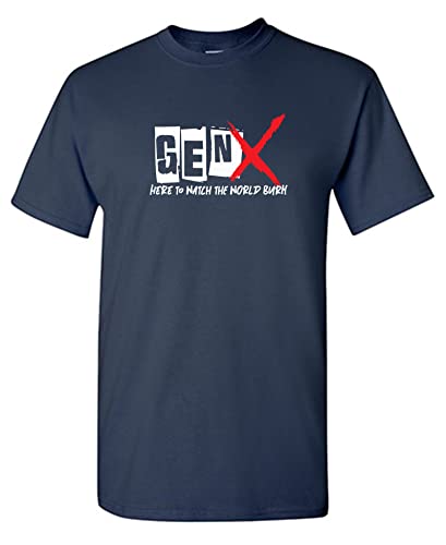 Gen X Rebel Sarcastic Graphic T Shirt | Vintage Chaos Humor Shirts | Dark Humor Meme Quote Apparel | Watch The World Burn Retro Style Gift for Adults Funny T-Shirt S Navy at Amazon