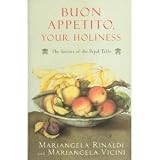 Buon Appetito, Your Holiness: The Secrets of the Papal Table