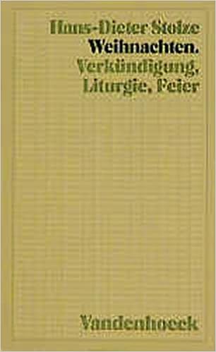 Weihnachten Verkundigung Liturgie Feier Amazon Co Uk Stolze Hans Dieter Books