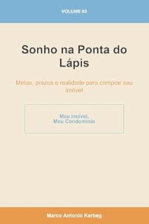 Livro Sonho na Ponta do Lápis: Metas, prazos e realidade para comprar seu imóvel
