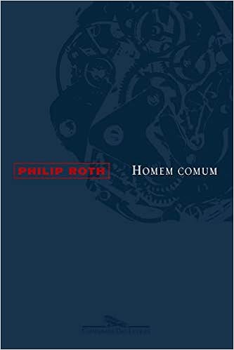 Homem Comum Em Portuguese Do Brasil Philip Roth 9788535910872 Amazon Com Books