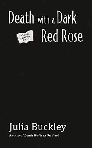 Death with a Dark Red Rose (A Writer's Apprentice Mystery Book 5)