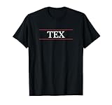 Top That Says - TEX - on it | Graphic T-Shirt