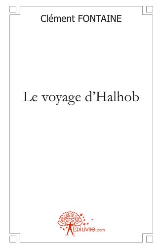 Le  voyage d'Halhob