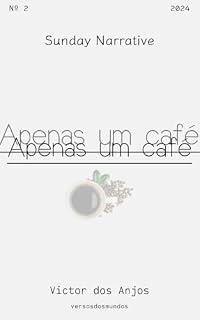 Livro Apenas um café (Sunday Narrative by Victor dos Anjos (Versão em Português) Livro 2)