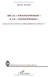 De la Françafrique à la Chinafrique