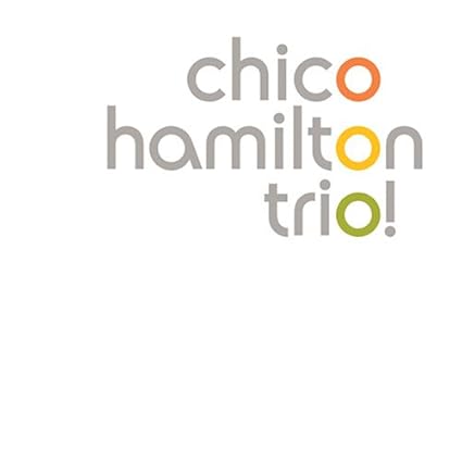 Chico Hamilton: Trio Live @ Artpark