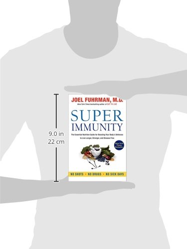 Super Immunity: A Comprehensive Nutritional Guide for a Healthier Life, Featuring a Two-Week Meal Plan, 85 Immunity-Boosting Recipes, and the Latest in Clinical and Nutritional Research - Image 4
