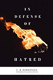 In Defense of Hatred