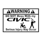 Do Not Mess with My Civic Honda Funny Drift Import Jdm Race Die-cut Vinyl Decal - Sticker 6