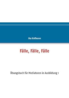 Mediation In Gruppen Und Teams Praxis Und Methodenhandbuch - 