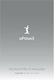 Options: The Secret Life of Steve Jobs - A Parody cover
