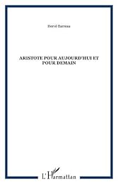 Aristote pour aujourd'hui et pour demain