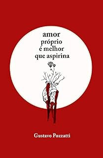 Livro Amor próprio é melhor que aspirina