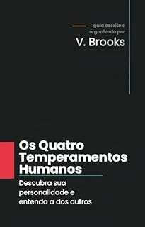 Livro Os Quatro Temperamentos Humanos: Descubra sua personalidade e entenda a dos outros