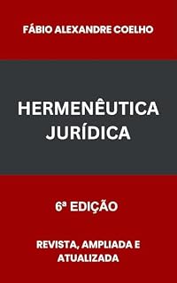 Livro Hermenêutica Jurídica - 6ª edição