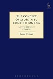 Image de The Concept of Abuse in EU Competition Law: Law and Economic Approaches (Hart Studies in Competition Law)