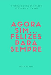 Livro Agora Sim... Felizes Para Sempre