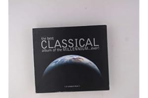 Best Classical Album of the Millennium Ever Audio Ernest Blanc; Pachelbel, Johann; Vivaldi, Antonio; Albinoni, Tomaso; Beethoven, Ludwig van; Mozart, Wolfgang Amadeus; Elgar, Edward; Rachmaninov, Sergey; Rodrigo, Joaquin; Tchaikovsky, Pyotr Il'yich; Dvorak, Antonin; Barber, Samuel; Mendelssohn, Felix 1 ; Mascagni, Pietro; Handel, George Frederick; Bach, Johann Sebastian; Allegri, Gregorio; Faure, Gabriel; Delibes, Leo; Offenbach, Jacques; Puccini, Giacomo; Verdi, Giuseppe; Bizet, Georges;