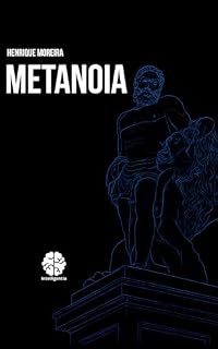 Livro Metanoia: A Arte de Vencer a Procrastinação e Criar uma Rotina com Propósito (Desperte Seu Potencial)