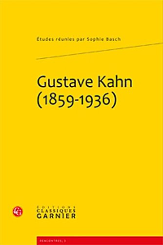 Gustave Kahn, 1859-1936