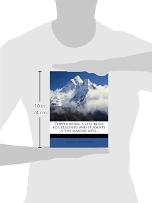 Copper work; a text book for teachers and students in the manual arts ..