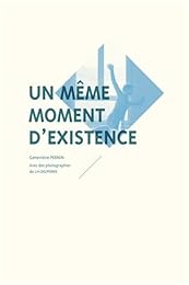 Un  même moment d'existence