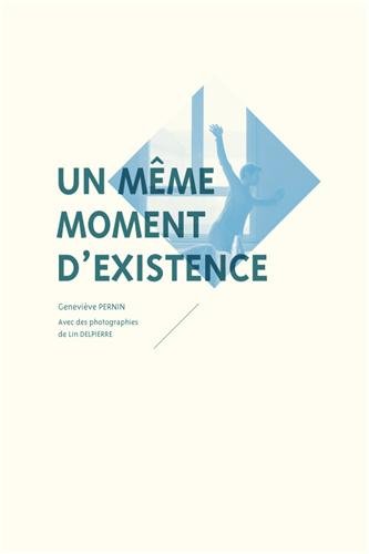 Un  même moment d'existence