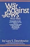 The War Against the Jews: 19331945 by 