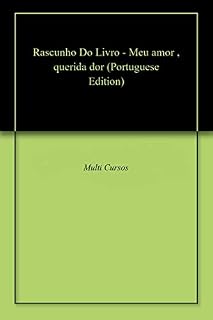Livro Rascunho Do Livro - Meu amor , querida dor