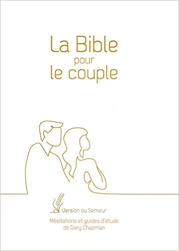 Amazon.fr - La Bible pour le couple : Couverture blanche, tranche ...