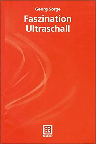 Faszination Ultraschall Einblicke In Die Wissenschaft Amazon De Sorge Georg Bucher