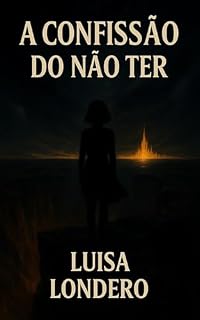 Livro A Confissão Do Não Ter