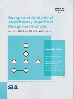 Design and Analysis of Analysis of Algorithms / Algorithm Design and Analysis B.Tech III-Year II-Sem (R18) Common to CSE/IT JNTU-Hyderabad Latest 2022 Edition