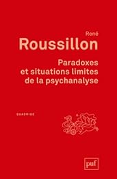 Paradoxes et situations limites de la psychanalyse