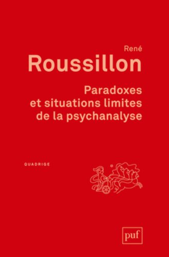 Paradoxes et situations limites de la psychanalyse