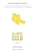 All About Lulu by Jonathan Evison, J. Ryan Stradal