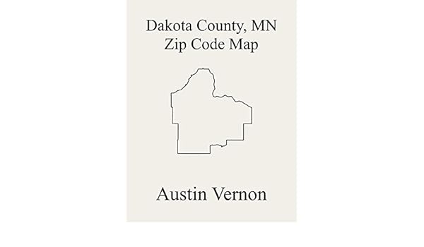 Hastings Mn Zip Code Map Dakota County, Minnesota Zip Code Map: Includes Burnsville Hastings Mn Zip Code Map Dakota County, Minnesota Zip Code Map: Includes Burnsville