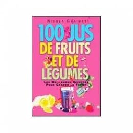 100 jus de fruits et de légumes