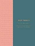 Our Family: A Fill-in Book of Traditions, Memories, and Stories by Abrams Noterie