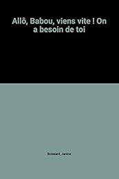 Allô, Babou, viens vite ! On a besoin de toi