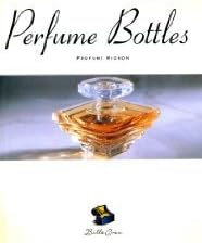 Perfume Bottles = Penne Stilografiche: Profumi Mignon (Bella Cosa Library)