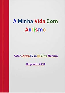 Livro A minha vida com autismo  ( Versão Digital)