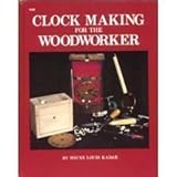 Clock Making for the Woodworker